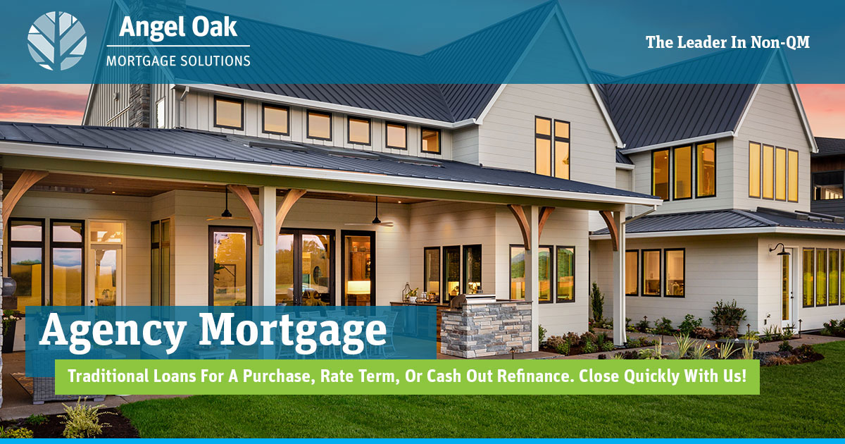 Agency Mortgage Conventional Mortgage Solutions Angel Oak