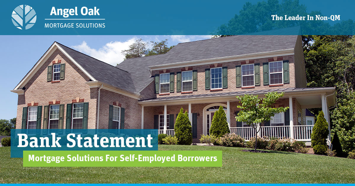 Bank Statement Mortgage | For Self-Employed Borrowers | Angel Oak