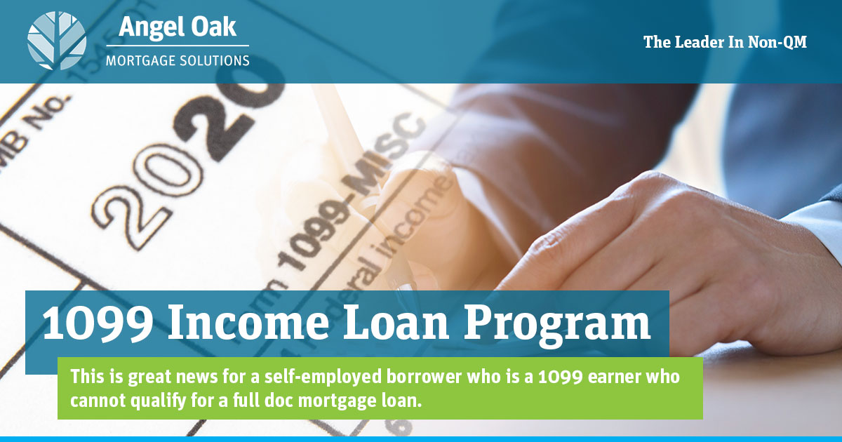 1099 Income Loan Program | Self-Employed Borrowers | Angel Oak