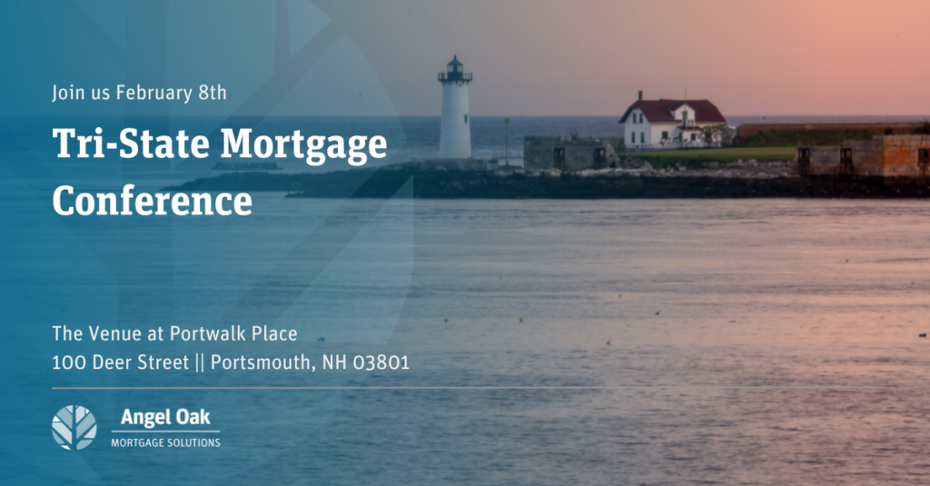 2024 TriState Mortgage Conference Angel Oak Mortgage Solutions